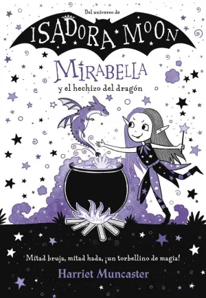 MIRABELLA 1 - MIRABELLA Y EL HECHIZO DEL DRAGÓN MIRABELLA 1 - MIRABELLA Y EL HECHIZO DEL DRAGÓN