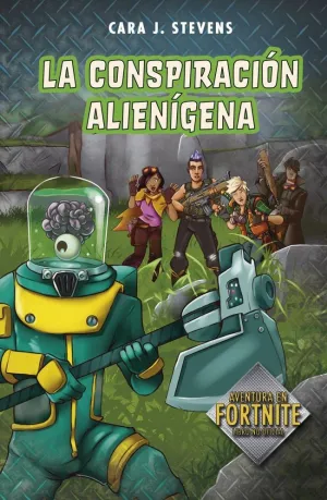 LA CONSPIRACIÓN ALIENÍGENA (FORTNITE: SECRETOS DE LA ISLA 2)