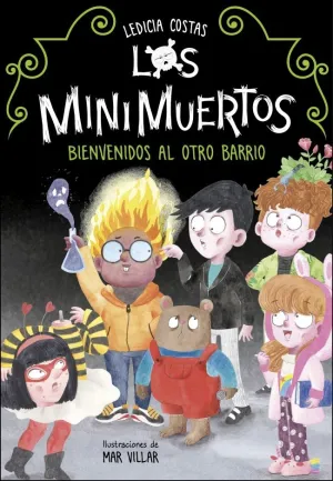LOS MINIMUERTOS 1 - BIENVENIDOS AL OTRO BARRIO