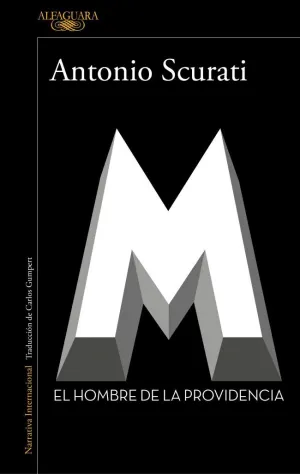 M. - EL HOMBRE DE LA PROVIDENCIA
