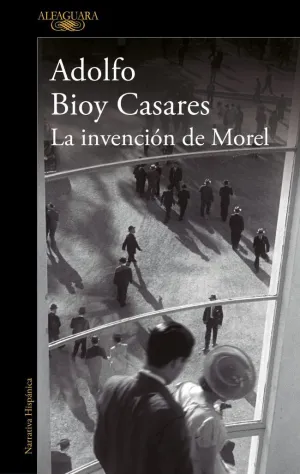 LA INVENCIÓN DE MOREL (EDICIÓN DEFINITIVA) LA INVENCIÓN DE MOREL (EDICIÓN DEFINITIVA)