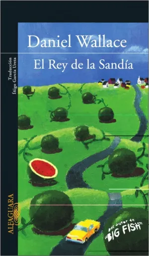 EL REY DE LA SANDÍA