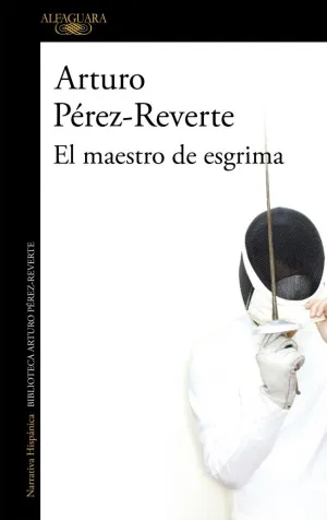 EL MAESTRO DE ESGRIMA EL MAESTRO DE ESGRIMA