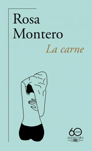 LA CARNE (60.º ANIVERSARIO DE ALFAGUARA)
