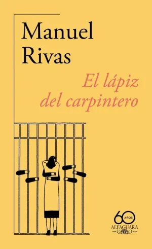 EL LÁPIZ DEL CARPINTERO (60.º ANIVERSARIO DE ALFAGUARA)