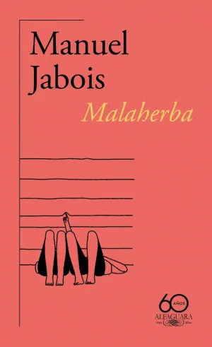 MALAHERBA (60.º ANIVERSARIO DE ALFAGUARA)