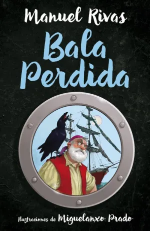 BALA PERDIDA (COLECCIÓN ALFAGUARA CLÁSICOS)