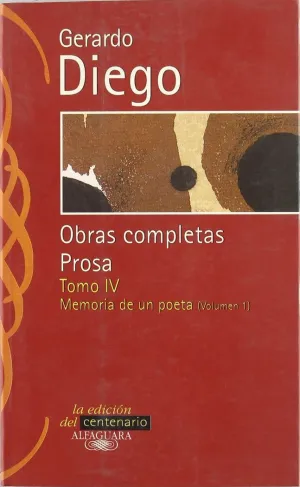 Gerardo Diego. Obras Completas. Prosa. Tomo Iv