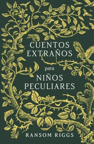 CUENTOS EXTRAÑOS PARA NIÑOS PECULIARES