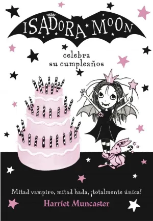 ISADORA MOON 3 - ISADORA MOON CELEBRA SU CUMPLEAÑOS ISADORA MOON 3 - ISADORA MOON CELEBRA SU CUMPLEAÑOS