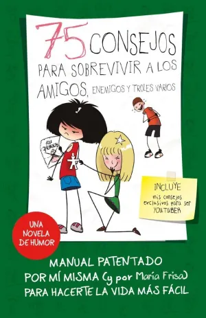 75 CONSEJOS PARA SOBREVIVIR A LOS AMIGOS, ENEMIGOS Y TROLES VARIOS (75 CONSEJOS