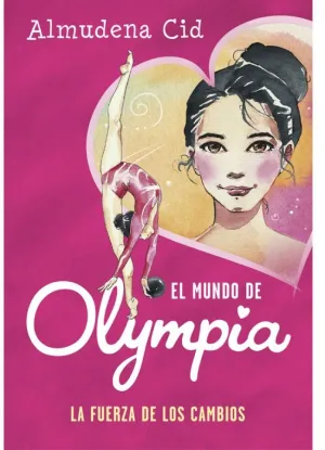 EL MUNDO DE OLYMPIA 1 - LA FUERZA DE LOS CAMBIOS EL MUNDO DE OLYMPIA 1 - LA FUERZA DE LOS CAMBIOS