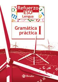Refuerzo Lengua eso Gramática Práctica I
