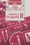 Refuerzo Lengua eso Léxico y Ortografía Ii