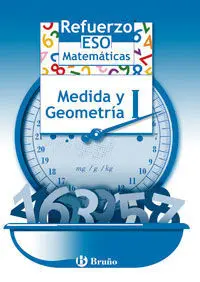 REFUERZO MATEMÁTICAS ESO MEDIDA Y GEOMETRÍA I