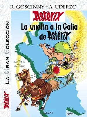 LA VUELTA A LA GALIA DE ASTÉRIX. LA GRAN COLECCIÓN LA VUELTA A LA GALIA DE ASTÉRIX. LA GRAN COLECCIÓN