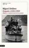 ESPAÑA 1936-1950, MUERTE Y RESURRECCIÓN DE LA NOVELA