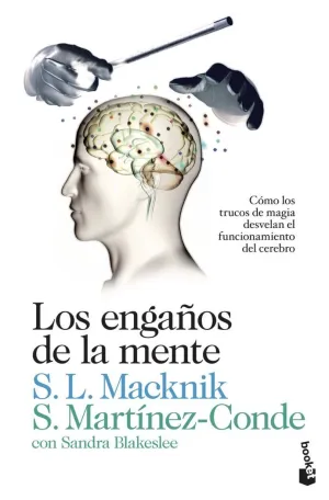 LOS ENGAÑOS DE LA MENTE LOS ENGAÑOS DE LA MENTE