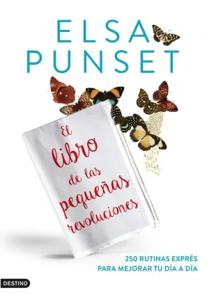EL LIBRO DE LAS PEQUEÑAS REVOLUCIONES EL LIBRO DE LAS PEQUEÑAS REVOLUCIONES
