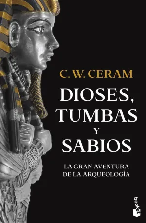 DIOSES, TUMBAS Y SABIOS DIOSES, TUMBAS Y SABIOS