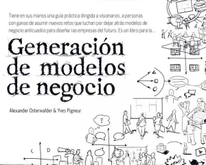 GENERACIÓN DE MODELOS DE NEGOCIO GENERACIÓN DE MODELOS DE NEGOCIO