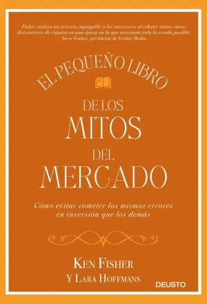 EL PEQUEÑO LIBRO DE LOS MITOS DEL MERCADO
