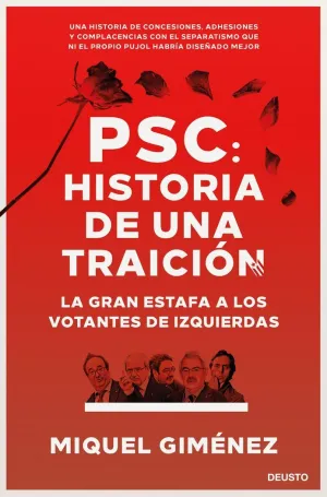 PSC: HISTORIA DE UNA TRAICIÓN PSC: HISTORIA DE UNA TRAICIÓN