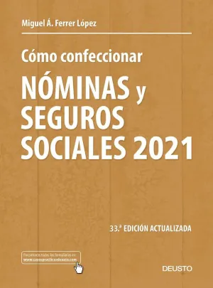 CÓMO CONFECCIONAR NÓMINAS Y SEGUROS SOCIALES 2021 CÓMO CONFECCIONAR NÓMINAS Y SEGUROS SOCIALES 2021