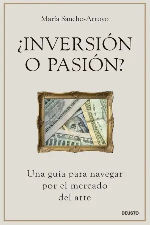 ¿INVERSIÓN O PASIÓN?