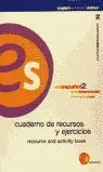 ES ESPAÑOL 2, NIVEL INTERMEDIO. CUADERNO DE RECURSOS Y EJERCICIOS