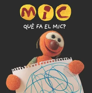 MIC. QUÈ FA EL MIC? MIC. QUÈ FA EL MIC?