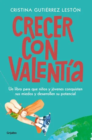 CRECER CON VALENTÍA