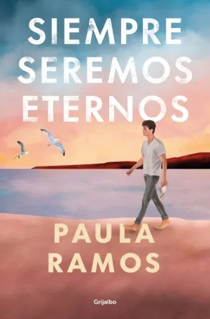 SIEMPRE SEREMOS ETERNOS (BILOGÍA FUGACES 2)