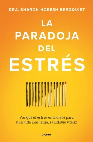 La Paradoja del Estrés