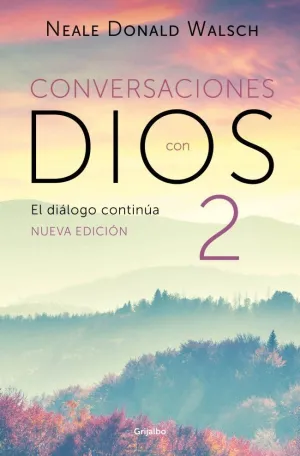 El Diálogo Continúa (Conversaciones con Dios 2)