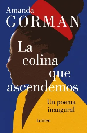 LA COLINA QUE ASCENDEMOS LA COLINA QUE ASCENDEMOS