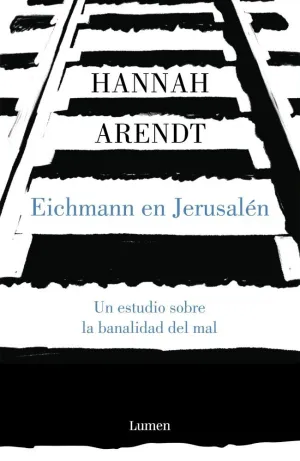 EICHMANN EN JERUSALÉN EICHMANN EN JERUSALÉN