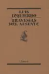 TRAVESÍAS DEL AUSENTE TRAVESÍAS DEL AUSENTE
