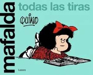 MAFALDA. TODAS LAS TIRAS MAFALDA. TODAS LAS TIRAS