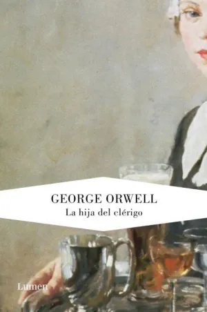 La Hija del Clérigo (Edición Definitiva Avalada por The Orwell Estate)