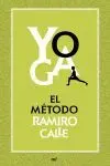 YOGA: EL MÉTODO RAMIRO CALLE YOGA: EL MÉTODO RAMIRO CALLE