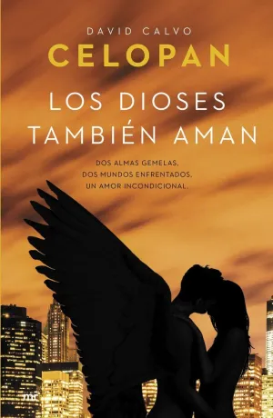 LOS DIOSES TAMBIÉN AMAN LOS DIOSES TAMBIÉN AMAN