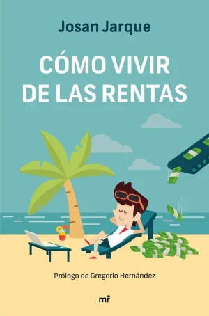 CÓMO VIVIR DE LAS RENTAS CÓMO VIVIR DE LAS RENTAS