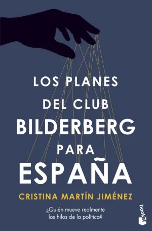 LOS PLANES DEL CLUB BILDERBERG PARA ESPAÑA