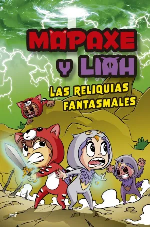 MAPAXE Y LIAH: LAS RELIQUIAS FANTASMALES