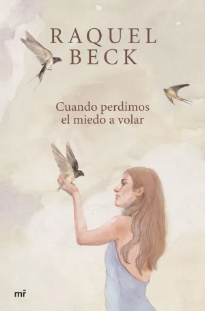 CUANDO PERDIMOS EL MIEDO A VOLAR CUANDO PERDIMOS EL MIEDO A VOLAR