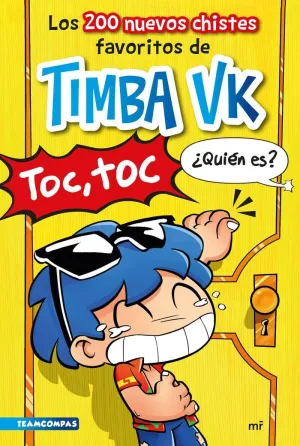 LOS 200 NUEVOS CHISTES FAVORITOS DE TIMBA VK LOS 200 NUEVOS CHISTES FAVORITOS DE TIMBA VK