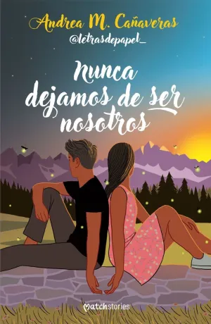 Nunca Dejamos de Ser Nosotros