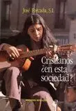 CRISTIANOS EN ESTA SOCIEDAD