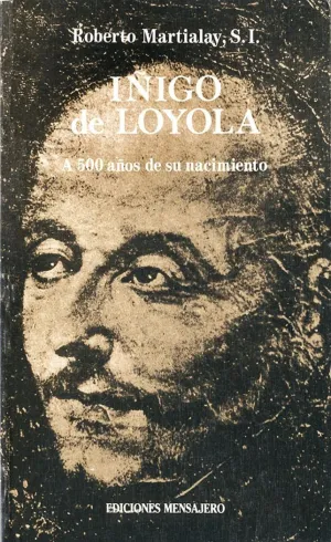 IÑIGO LOYOLA-500 AÑOS NACIMIENTO